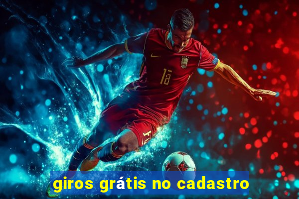 giros grátis no cadastro