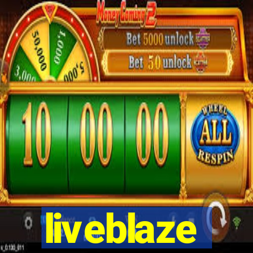 liveblaze