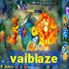 vaiblaze