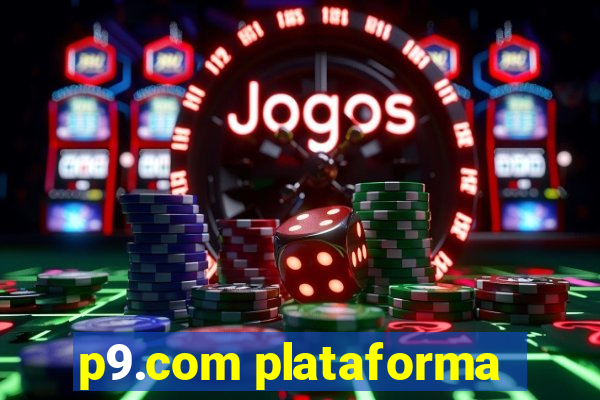 p9.com plataforma