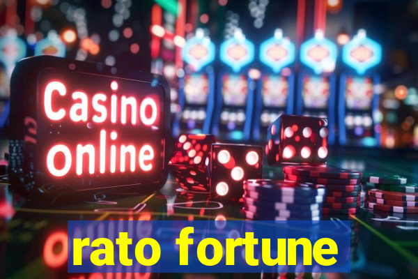 rato fortune