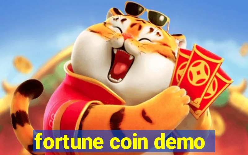 fortune coin demo