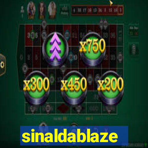 sinaldablaze