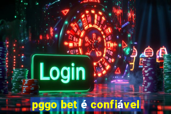 pggo bet é confiável