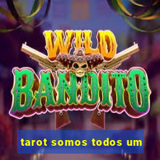 tarot somos todos um