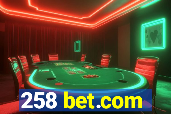 258 bet.com