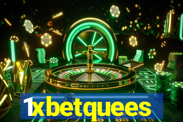 1xbetquees