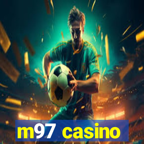 m97 casino