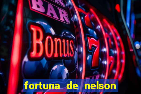 fortuna de nelson wilians advogados