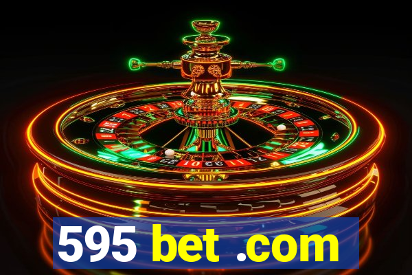 595 bet .com