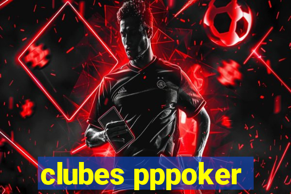 clubes pppoker