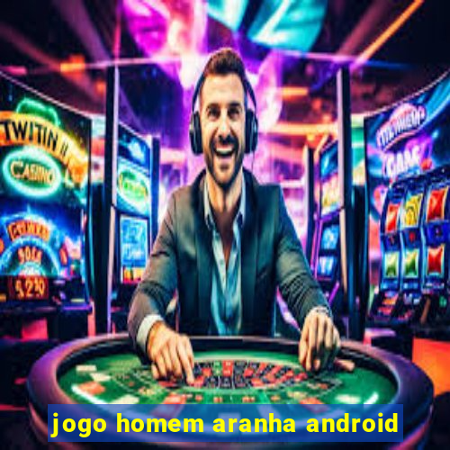 jogo homem aranha android