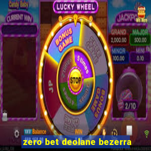 zero bet deolane bezerra