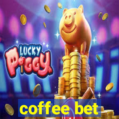 coffee bet