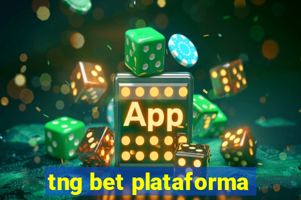 tng bet plataforma