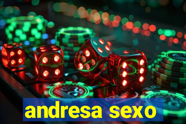 andresa sexo