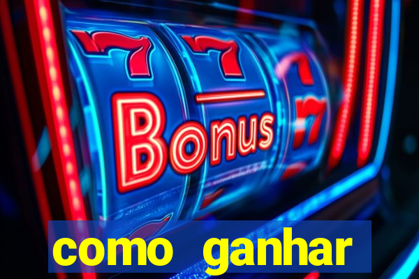 como ganhar dinheiro jogando gratis