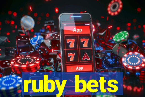 ruby bets