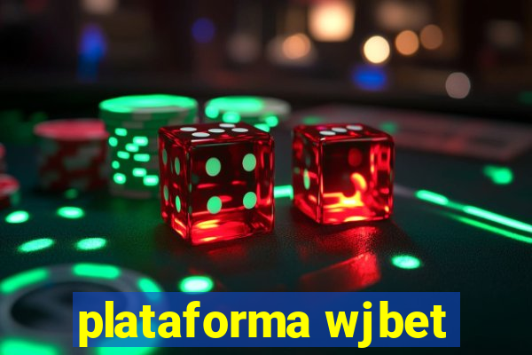 plataforma wjbet