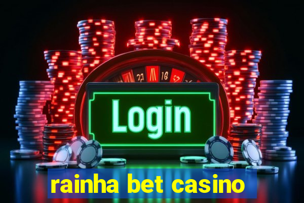 rainha bet casino