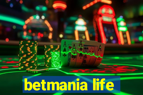 betmania life