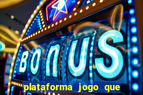 plataforma jogo que paga no cadastro