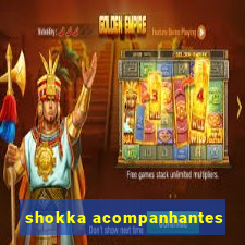 shokka acompanhantes