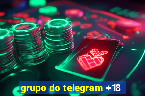 grupo do telegram +18