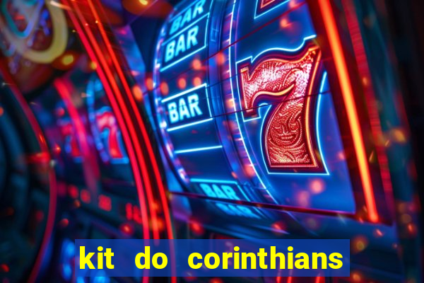 kit do corinthians dls 2021