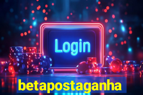 betapostaganha