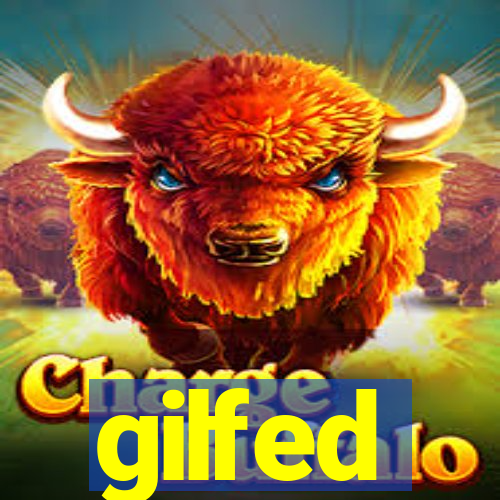 gilfed