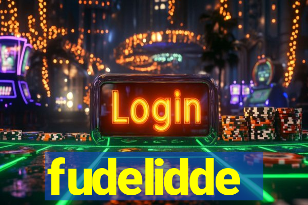 fudelidde