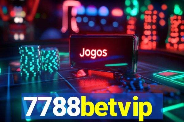 7788betvip