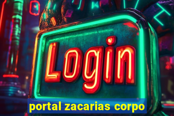 portal zacarias corpo