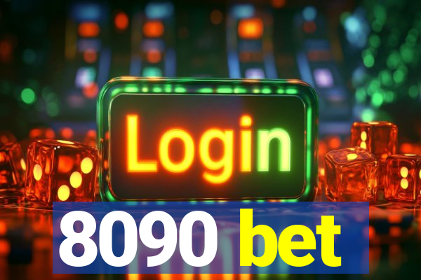 8090 bet