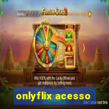 onlyflix acesso