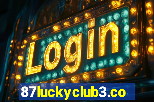 87luckyclub3.com