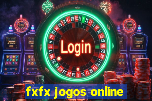 fxfx jogos online