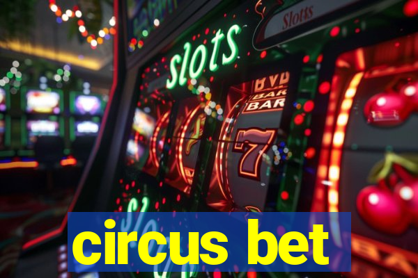 circus bet