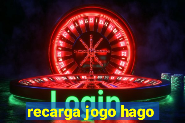 recarga jogo hago