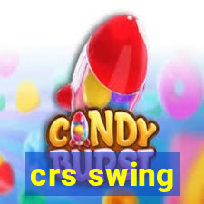 crs swing