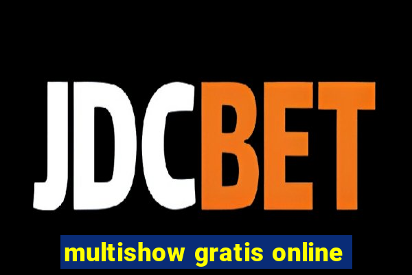 multishow gratis online