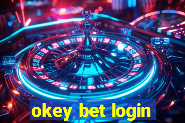 okey bet login