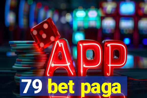 79 bet paga