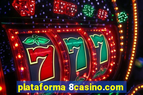 plataforma 8casino.com