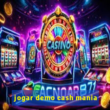 jogar demo cash mania