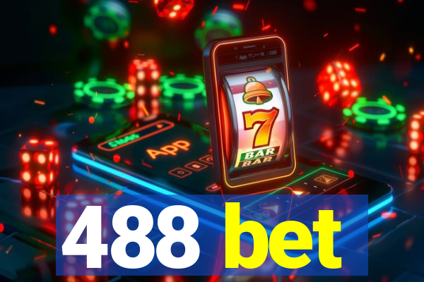 488 bet