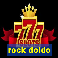 rock doido