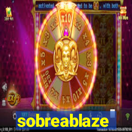 sobreablaze