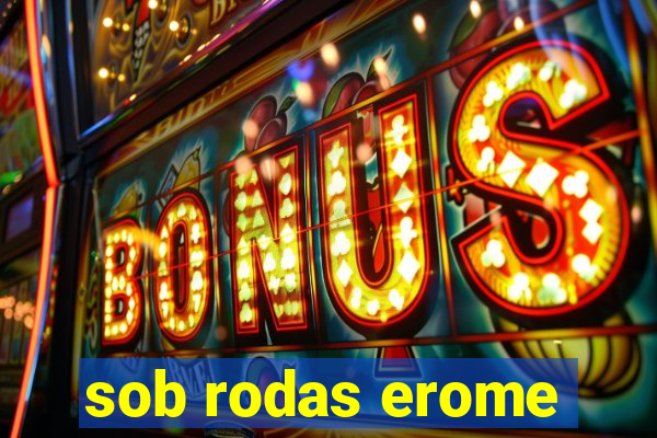 sob rodas erome